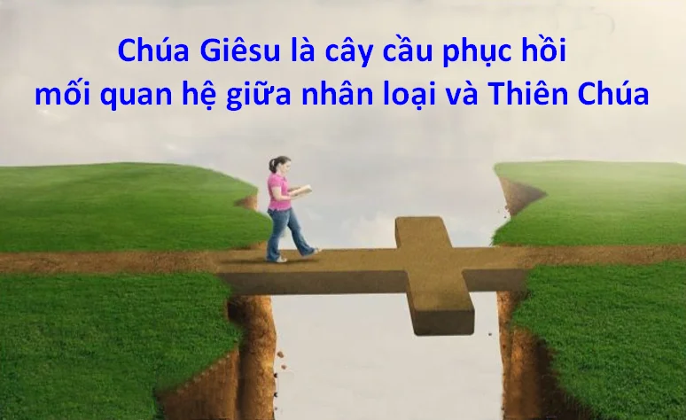 Chúa Giêsu là cây cầu phục hồi