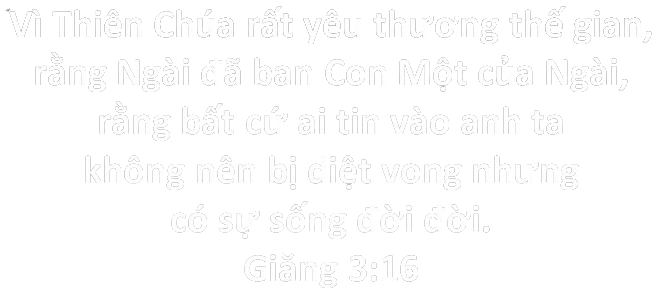 Câu Kinh Thánh Giăng 3:16